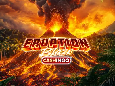 Eruption Blaze Cashingo